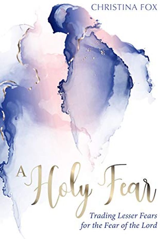 A Holy Fear