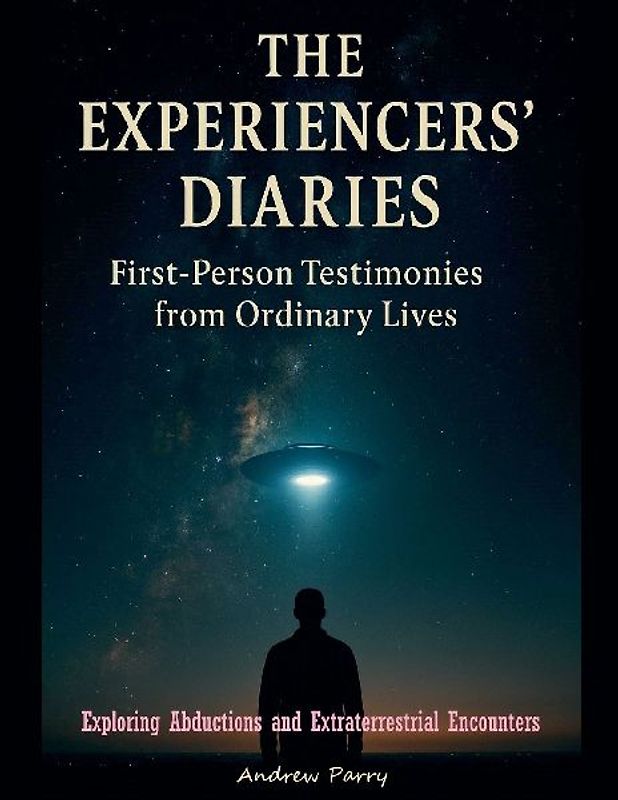 The Experiencers' Diaries