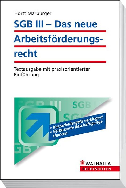 SGB III - Das neue Arbeitsförderungsrecht