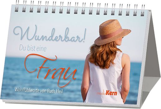 Wunderbar! Du bist eine Frau