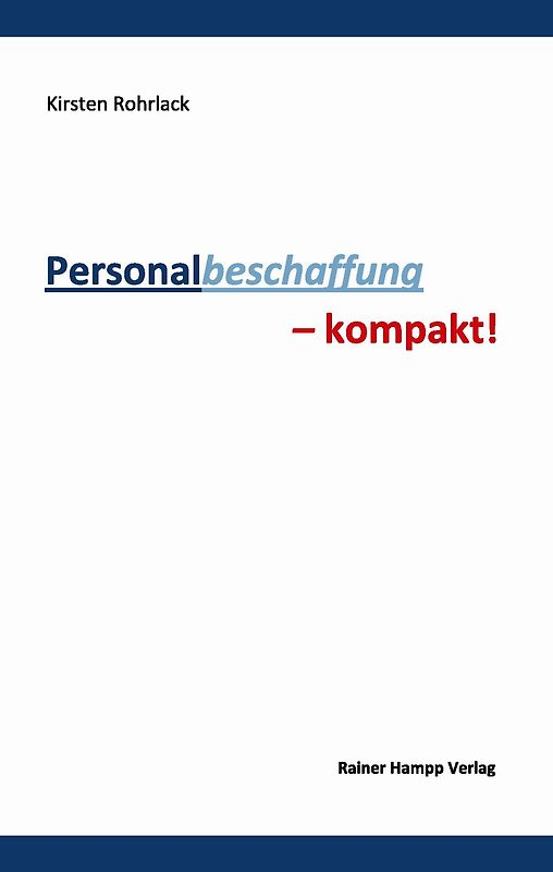 Personalbeschaffung – kompakt!