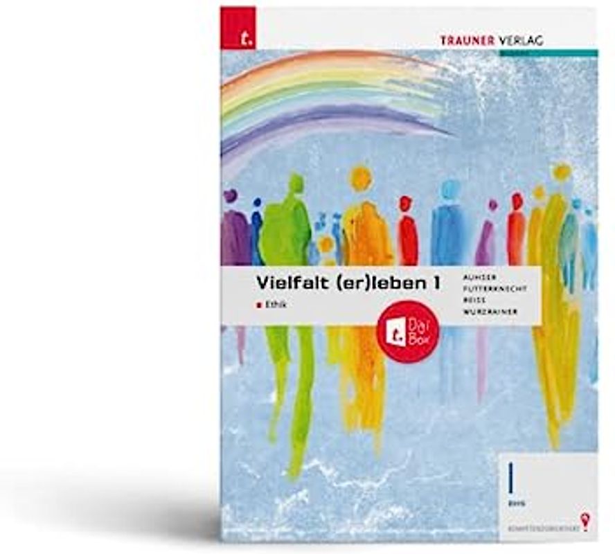 Vielfalt (er)leben 1 - Ethik I BHS + TRAUNER-DigiBox