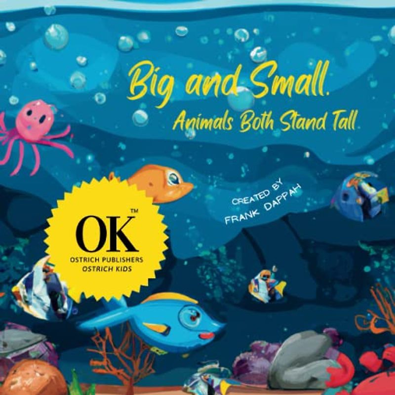 Big and Small, Animals Both Stand Tall.