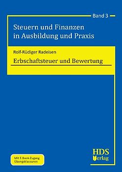 Steuern und Finanzen in Ausbildung und Praxis / Erbschaftsteuer und Bewertung