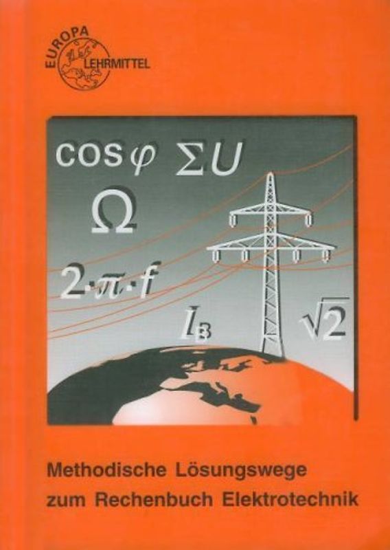 Rechenbuch Elektrotechnik. Methodische Lösungswege