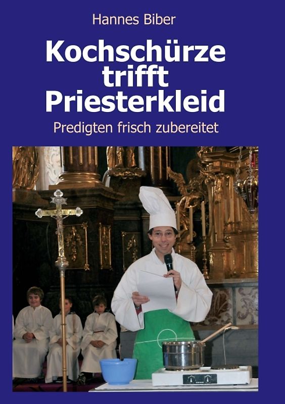 Kochschürze trifft Priesterkleid