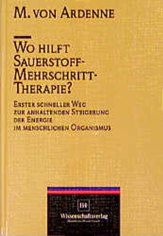 Wo hilft Sauerstoff-Mehrschritt-Therapie?