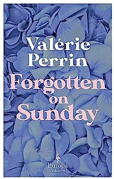 Forgotten on Sunday: From the million copy bestselling author of Fresh Water for Flowers