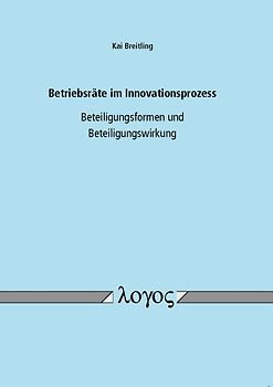 Betriebsräte im Innovationsprozess