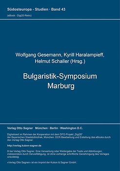 Bulgaristik-Symposium Marburg (= Bulgarische Sammlung, Bd. 7)