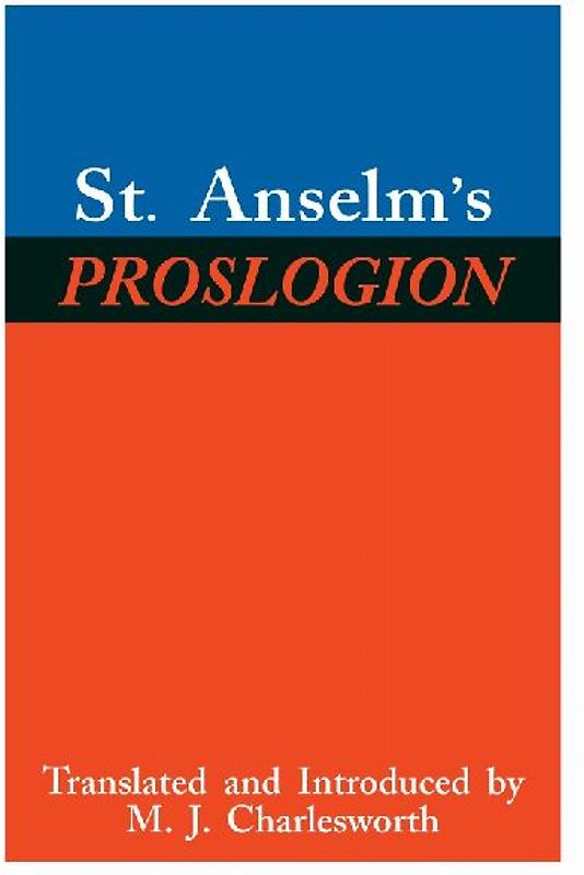 St. Anselm's Proslogion