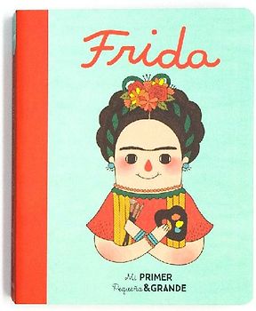 Mi primer pequeña & grande Frida