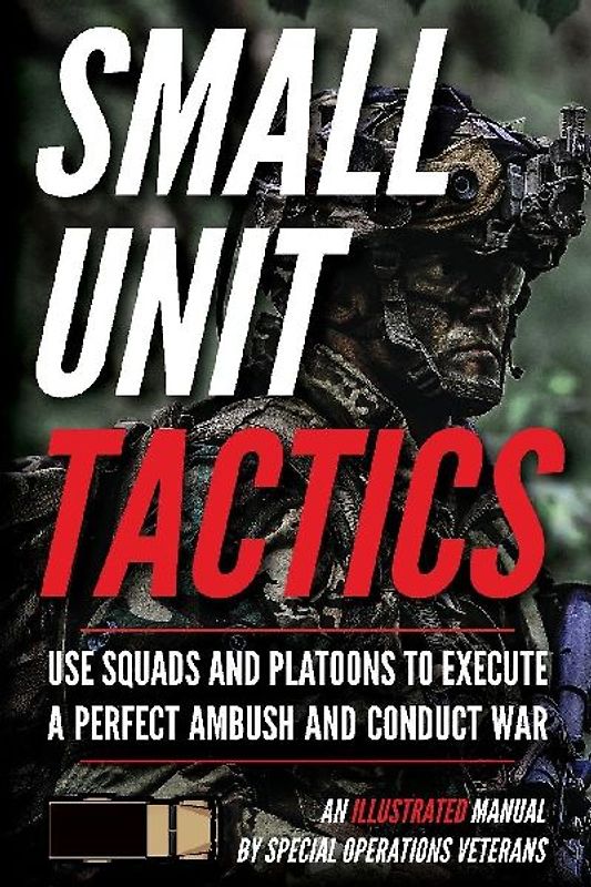 Small Unit Tactics