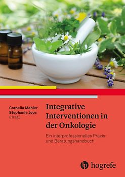 Integrative Interventionen in der Onkologie