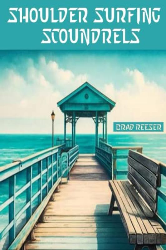 Shoulder Surfing Scoundrels