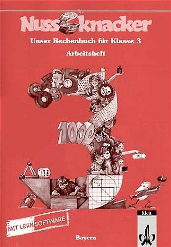 Unser Rechenbuch - Nussknacker. Ausgabe C für Bayern / 3. Schuljahr. Arbeitsheft mit CD-ROM