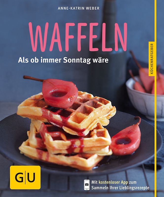 Waffeln. Als ob immer Sonntag wäre