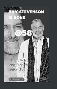 Ray Stevenson Is Gone: Thor, Volstagg and Star Wars actor dies aged 58