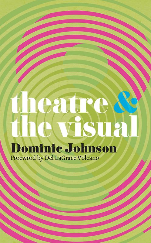 Theatre and The Visual