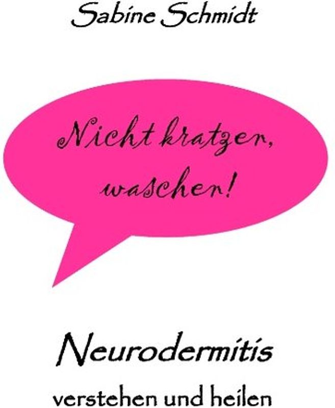 Nicht kratzen, waschen!