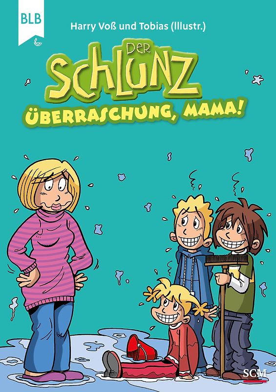 Der Schlunz - Überraschung, Mama!