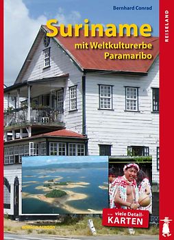 Suriname und das Weltkulturerbe Paramaribo