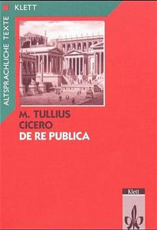 De re publica. Textband mit Wort- und Sacherläuterungen. Arbeitskommentar mit Zweittexten