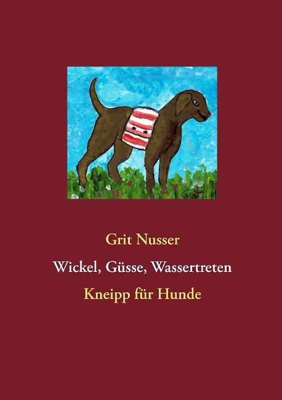 Wickel, Güsse, Wassertreten