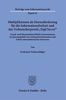 Multiplikatoren als Herausforderung für die Informationsfreiheit und das Verbraucherportal "Topf Secret".
