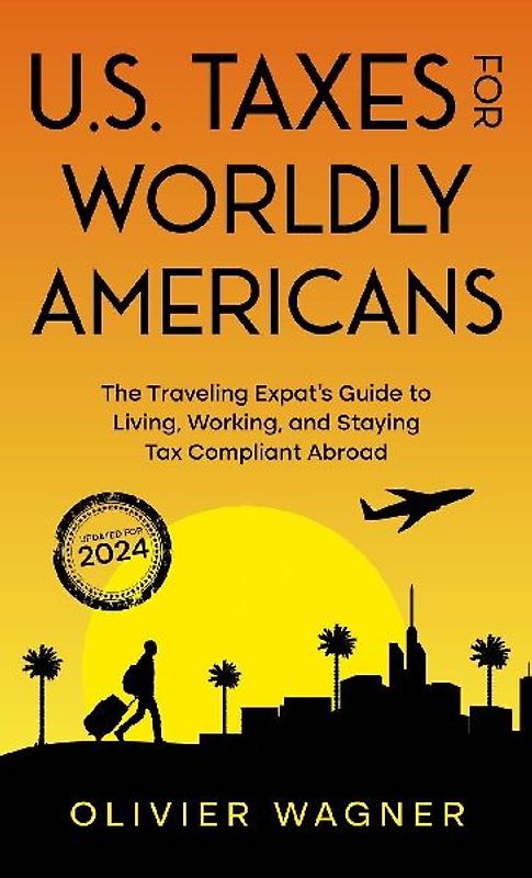 U.S. Taxes for Worldly Americans