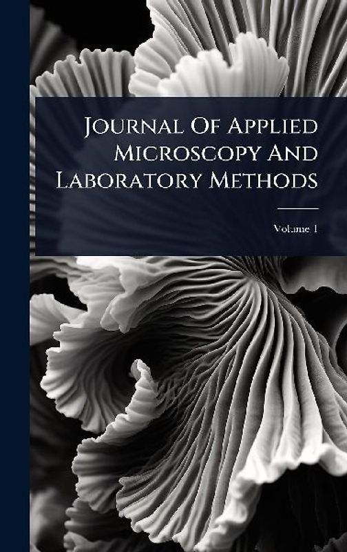 Journal Of Applied Microscopy And Laboratory Methods