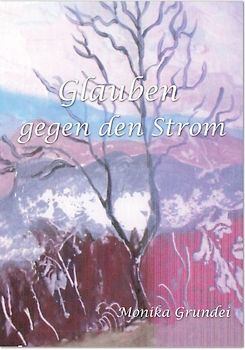 Glauben gegen den Strom