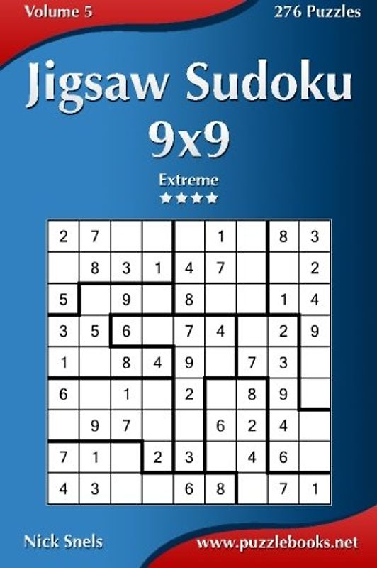 Jigsaw Sudoku 9x9 - Extreme - Volume 5 - 276 Puzzles - Snels, Nick