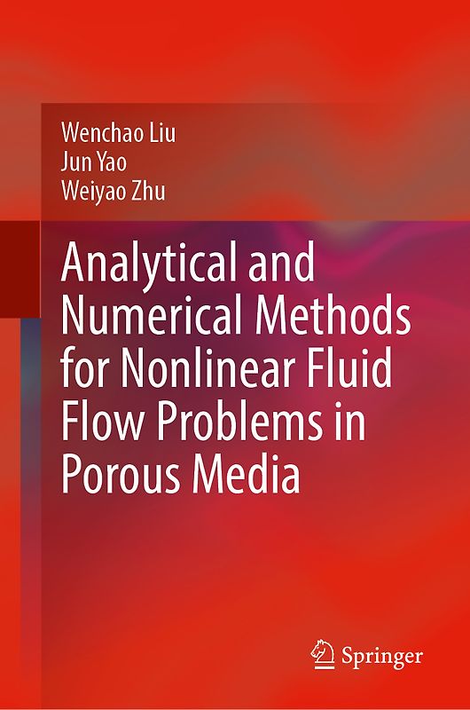 Analytical and Numerical Methods for Nonlinear Fluid Flow Problems in Porous Media