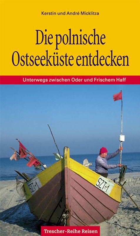Die polnische Ostseeküste entdecken