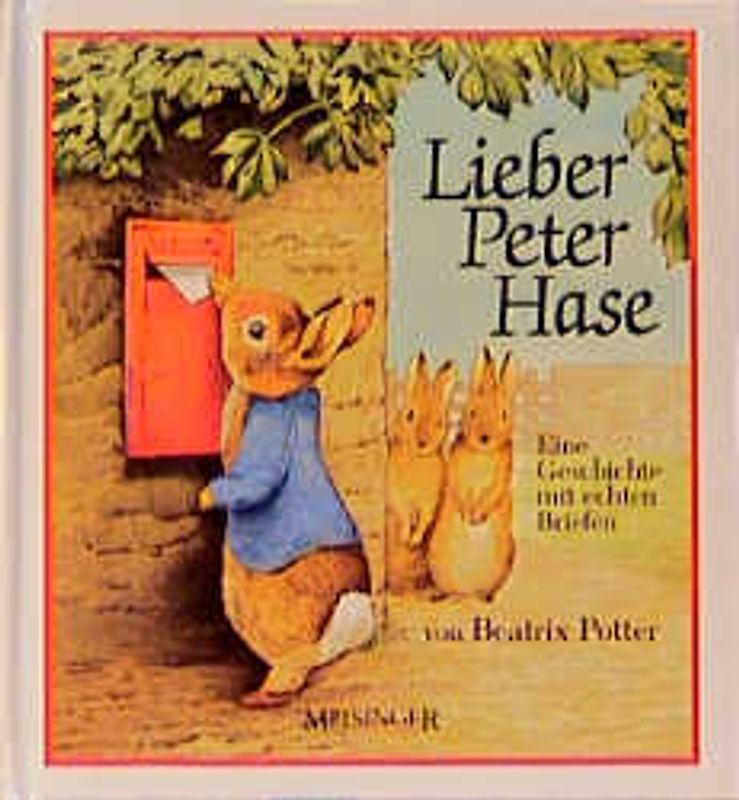 Lieber Peter Hase. Eine Geschichte mit echten Briefen