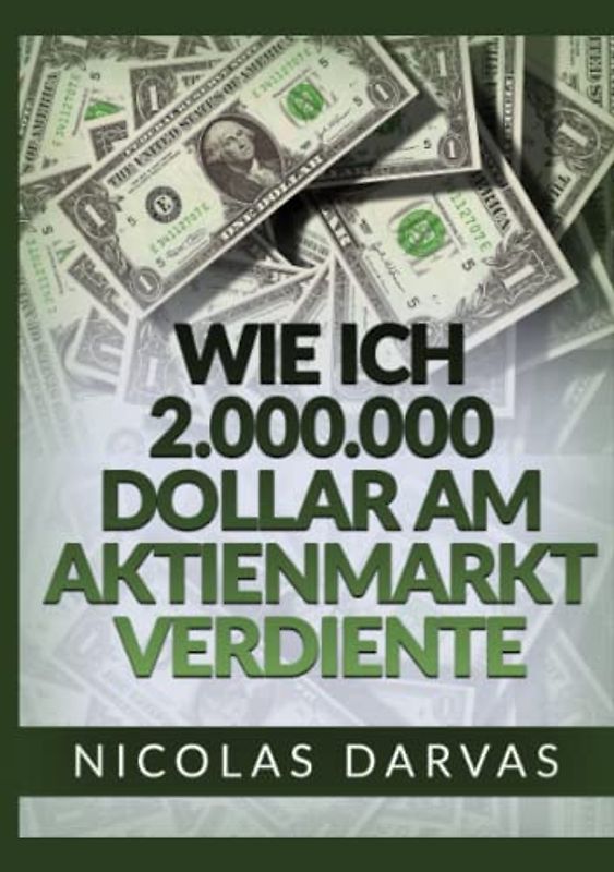 Wie ich 2.000.000 Dollar am Aktienmarkt verdiente