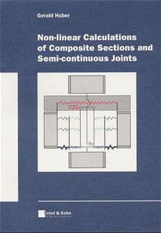 Non-Linear Calculations of Composite Sections and Semi-Continuous Joints