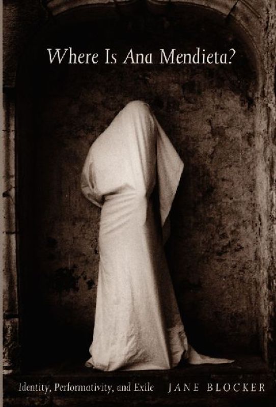 Where Is Ana Mendieta?