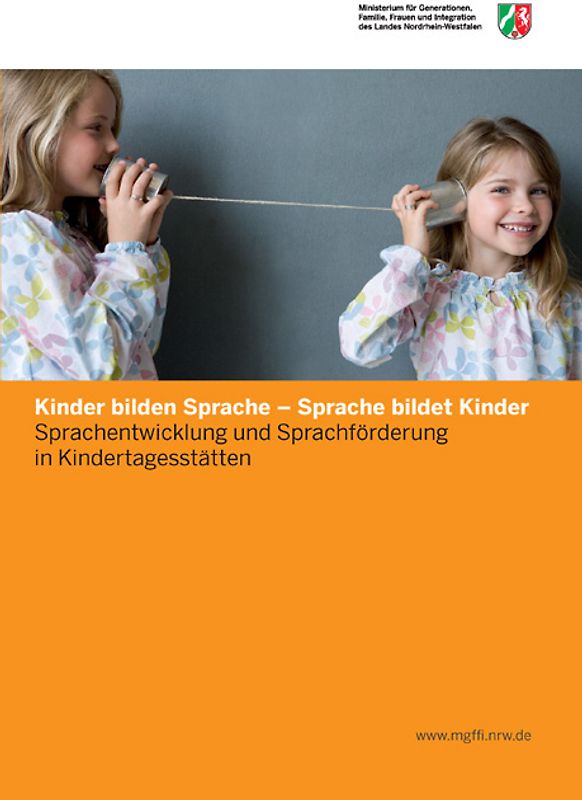 Kinder bilden Sprache – Sprache bildet Kinder