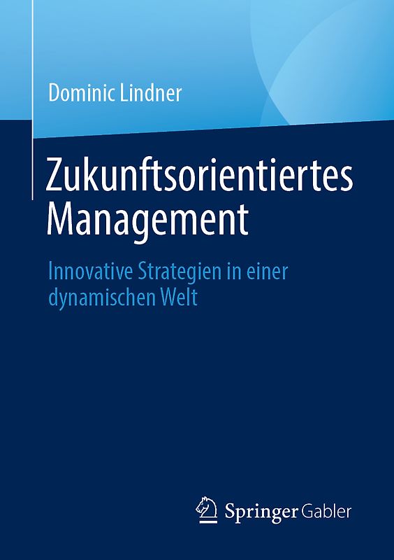 Zukunftsorientiertes Management