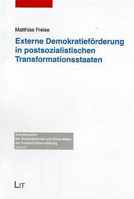 Externe Demokratieförderung in postsozialistischen Transformationsstaaten