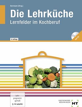 Die Lehrküche, Lernfelder im Kochberuf