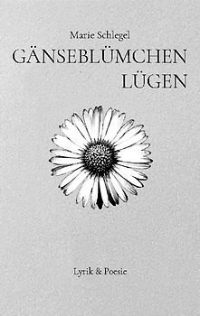 Gänseblümchenlügen