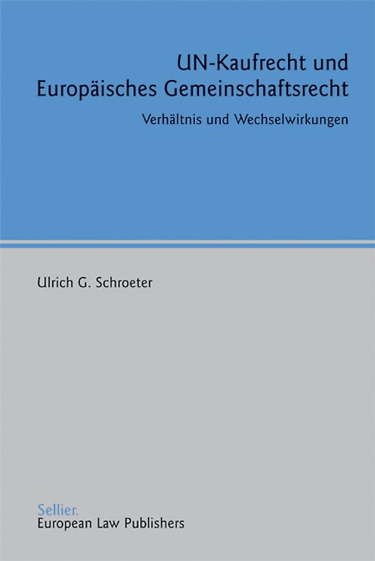 UN-Kaufrecht und Europäisches Gemeinschaftsrecht