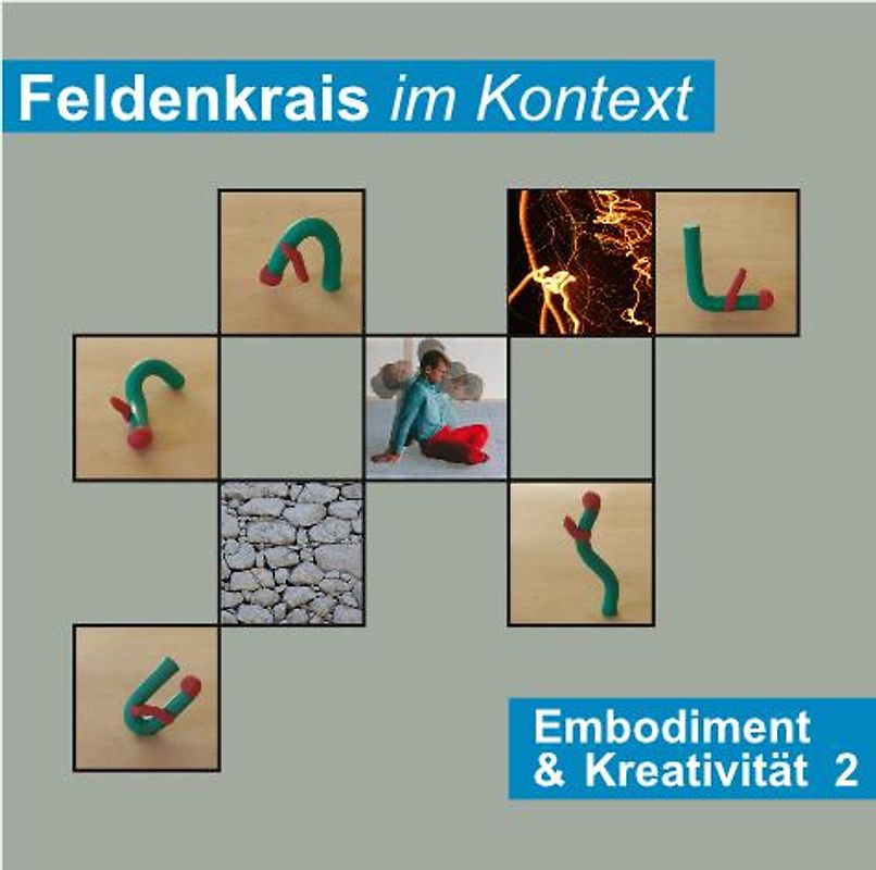 Feldenkrais im Kontext: Embodiment & Kreativität 2