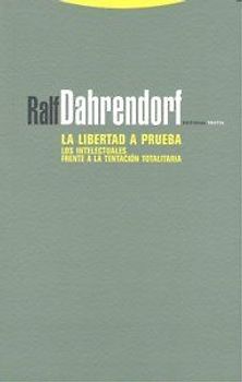 La libertad a prueba : los intelectuales frente a la tentación totalitaria