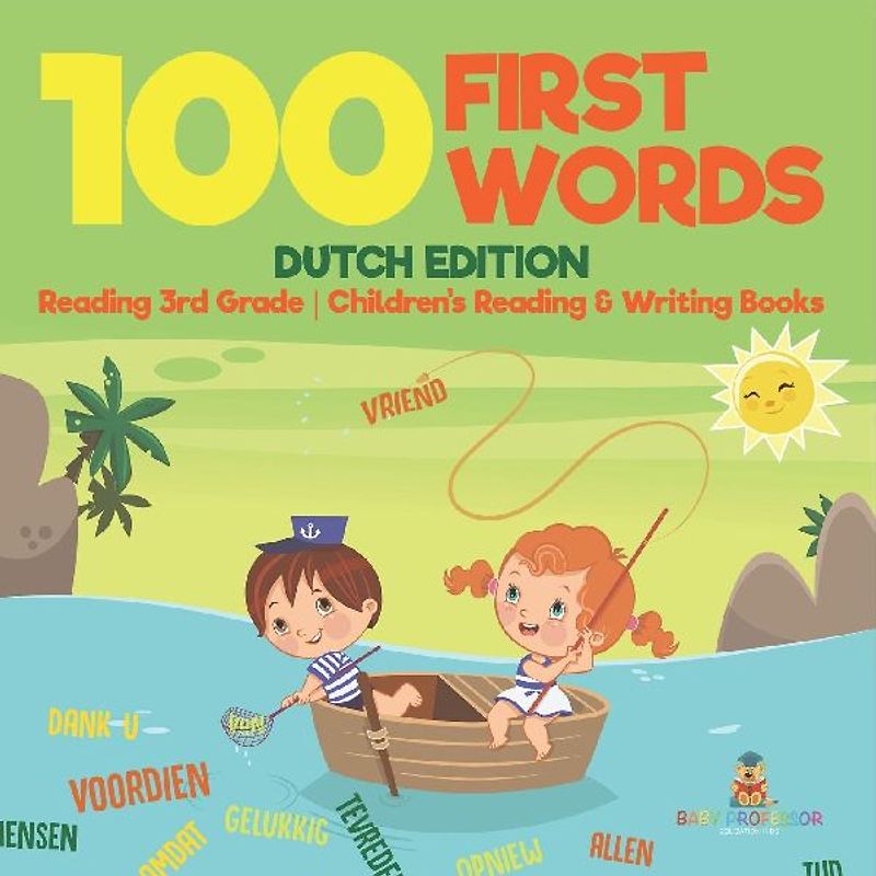 100 First Words - Dutch Edition - Reading 3rd Grade | Children's Reading & Writing Books