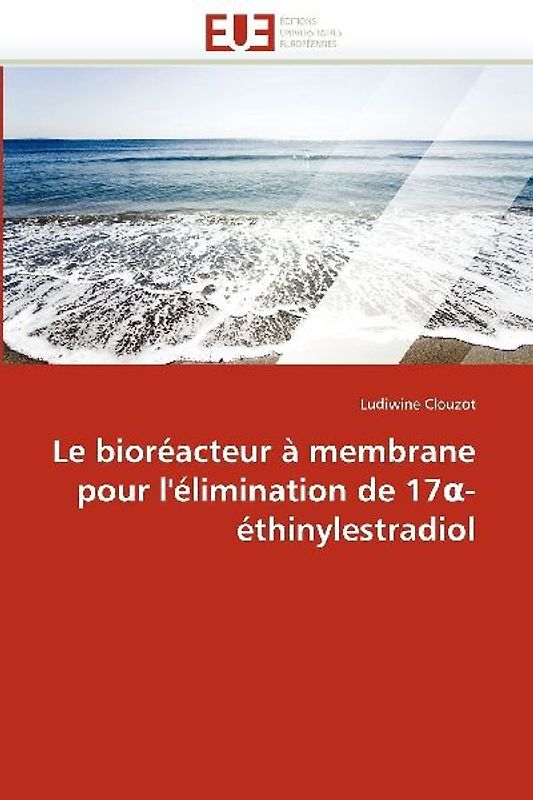 Le bioréacteur à membrane pour l''élimination de 17¿-éthinylestradiol