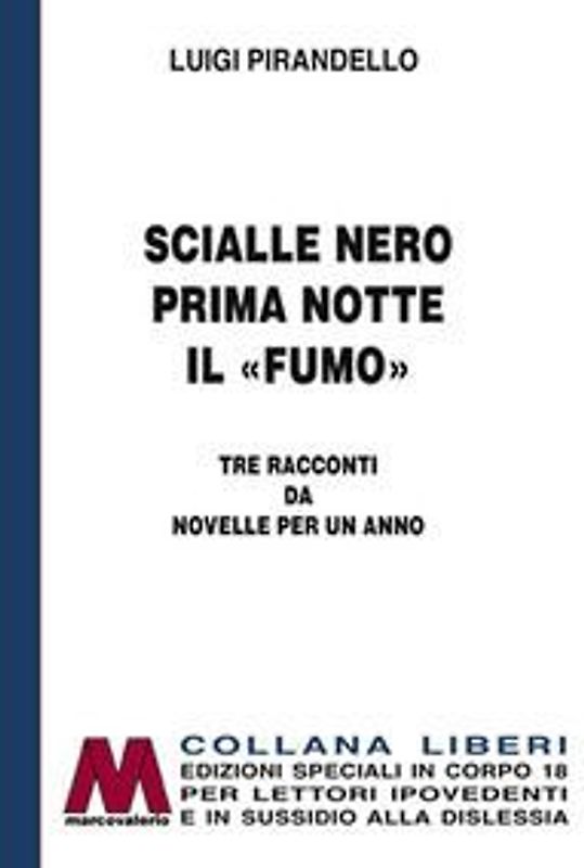Scialle nero-Prima notte-Il «fumo». Tre racconti da Novelle per un anno